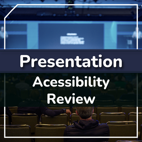 A heading reads, 'Presentation Accessibility Review'